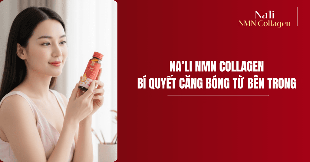 Da xuống cấp không phải do tuổi tác mà do thiếu collagen trầm trọng. Đây là 5 tín hiệu cảnh báo sớm và cách Na’li NMN Collagen giúp phục hồi da hiệu quả.