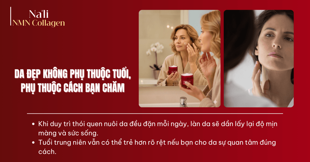 rất nhiều chị em lo lắng về da xuống cấp, nếp nhăn rõ rệt và độ đàn hồi kém đi từng ngày. Đây là giai đoạn cơ thể đã thiếu hụt collagen trong nhiều năm, dẫn đến tình trạng da dễ sạm, chảy xệ và khó phục hồi hơn trước. Na'li NMN Collagen giúp bạn khắc phục