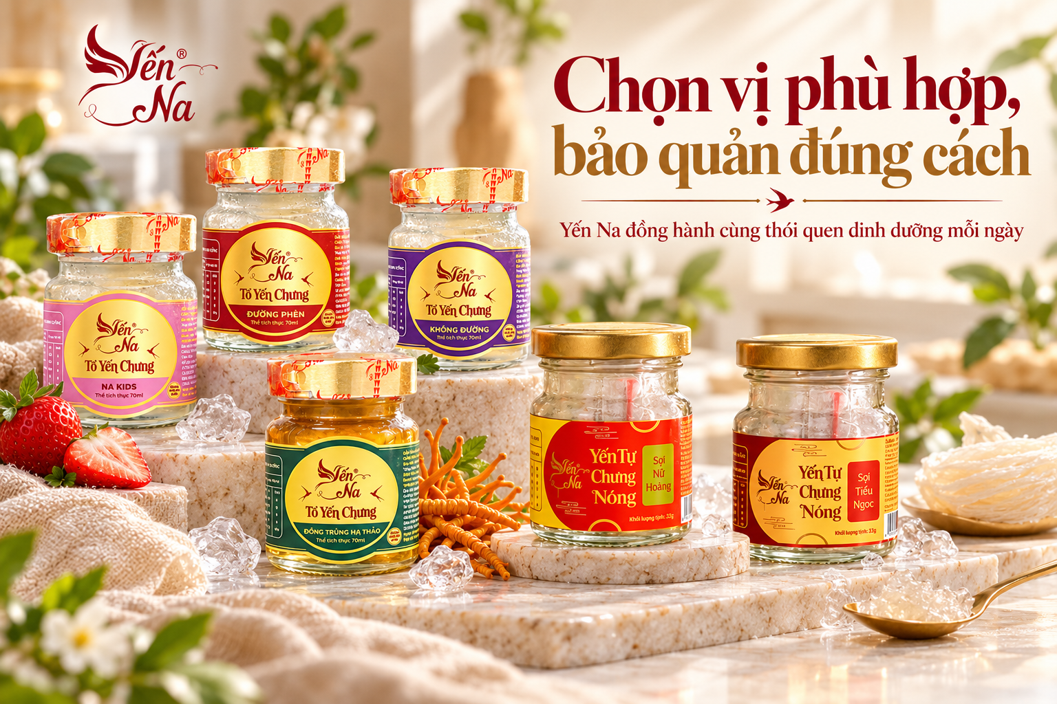 Các sản phẩm yến chưng Yến Na và hướng dẫn bảo quản đúng cách